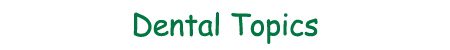 Pediatric Dental Topics
